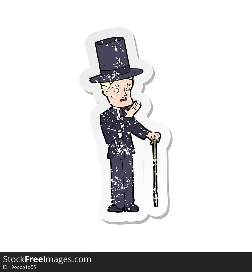 retro distressed sticker of a cartoon man wearing top hat