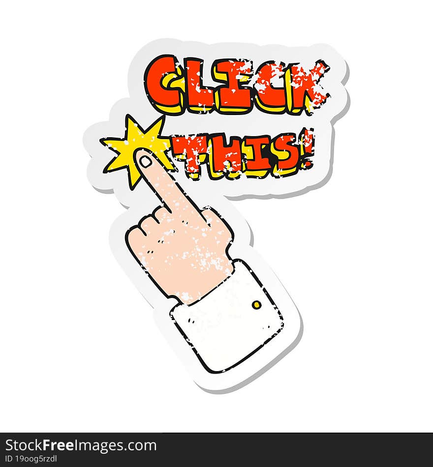 retro distressed sticker of a cartoon click this symbol with hand