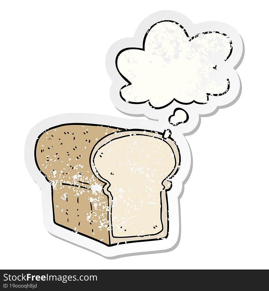 cartoon loaf of bread and thought bubble as a distressed worn sticker