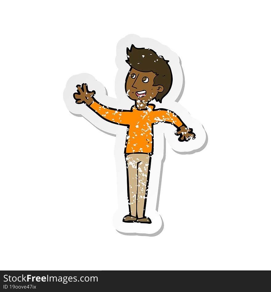 retro distressed sticker of a cartoon man waving