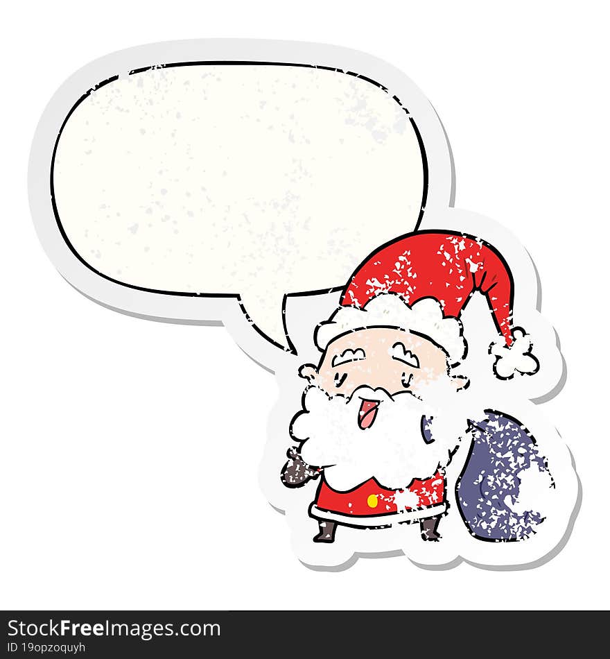 Cartoon Santa Claus Carrying Sack Of Presents And Speech Bubble Distressed Sticker