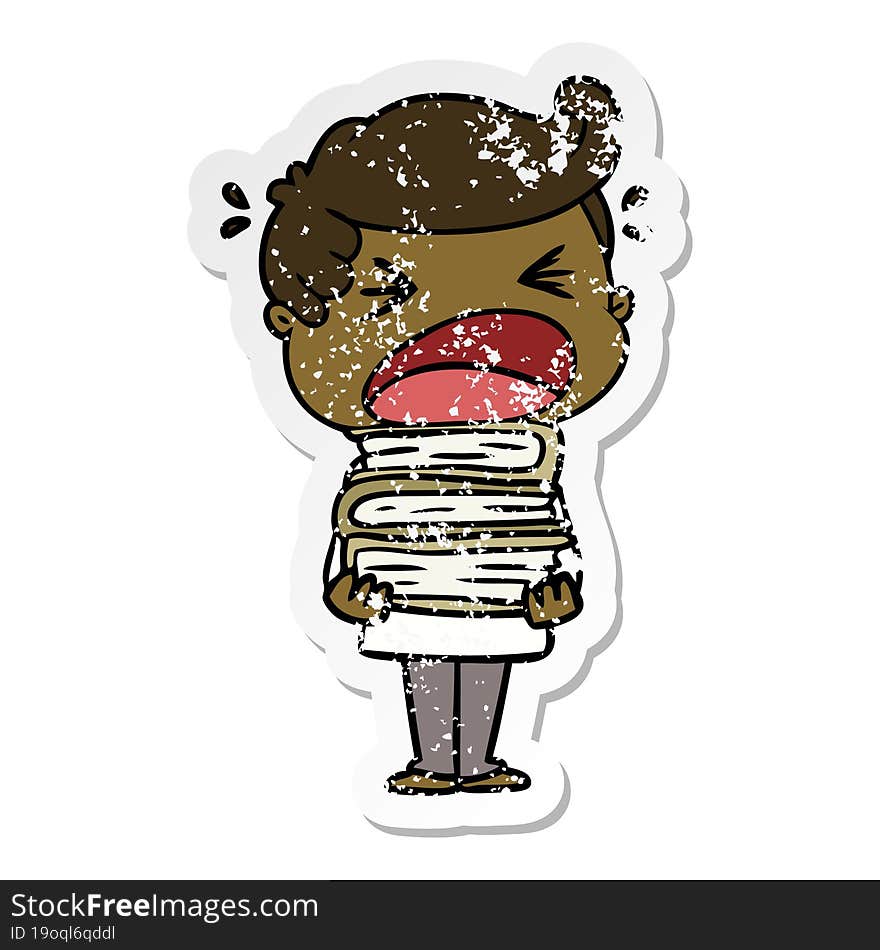 distressed sticker of a cartoon shouting man with stack of books