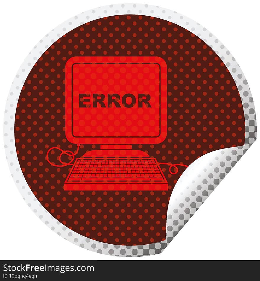 computer error vector illustration circular peeling sticker. computer error vector illustration circular peeling sticker