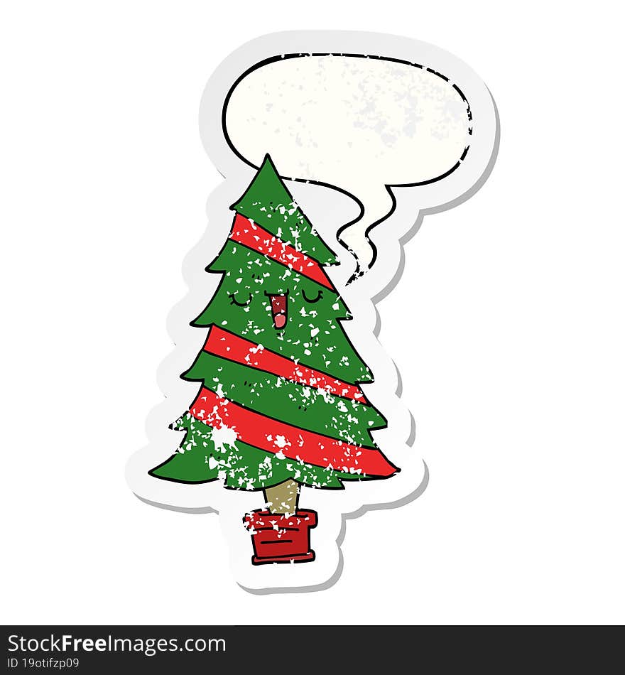 cartoon christmas tree with speech bubble distressed distressed old sticker. cartoon christmas tree with speech bubble distressed distressed old sticker