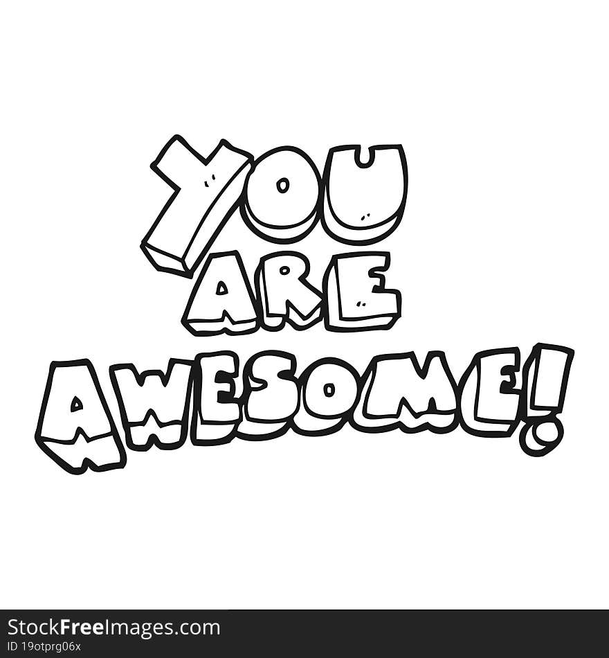 Black And White Cartoon You Are Awesome Text