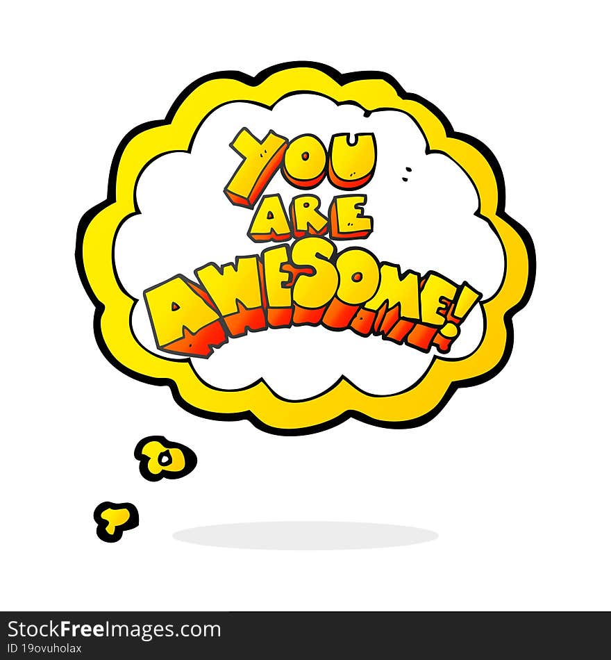 you are awesome thought bubble cartoon sign