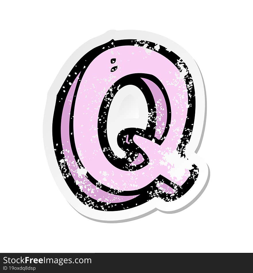 Retro Distressed Sticker Of A Cartoon Letter Q