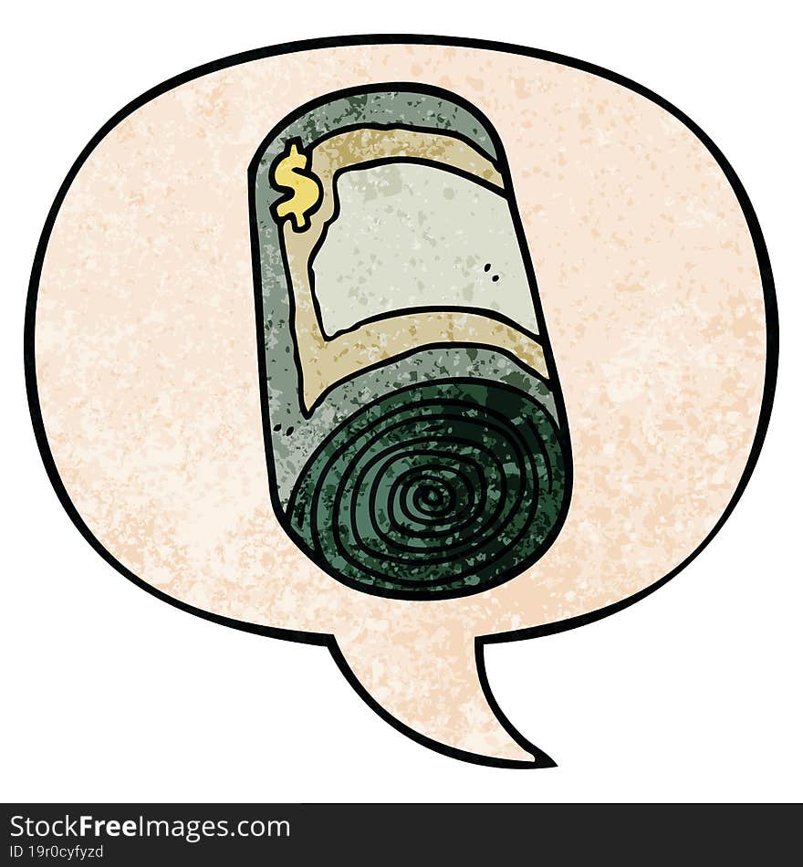 cartoon roll of money and speech bubble in retro texture style