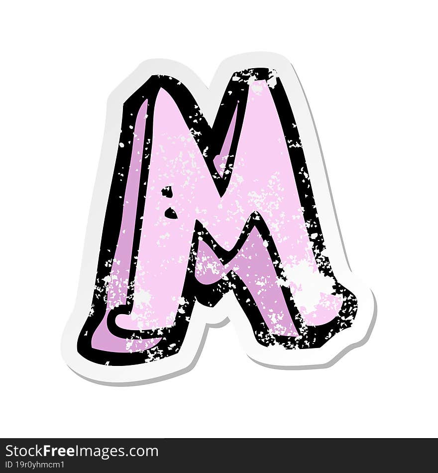 Retro Distressed Sticker Of A Cartoon Letter M