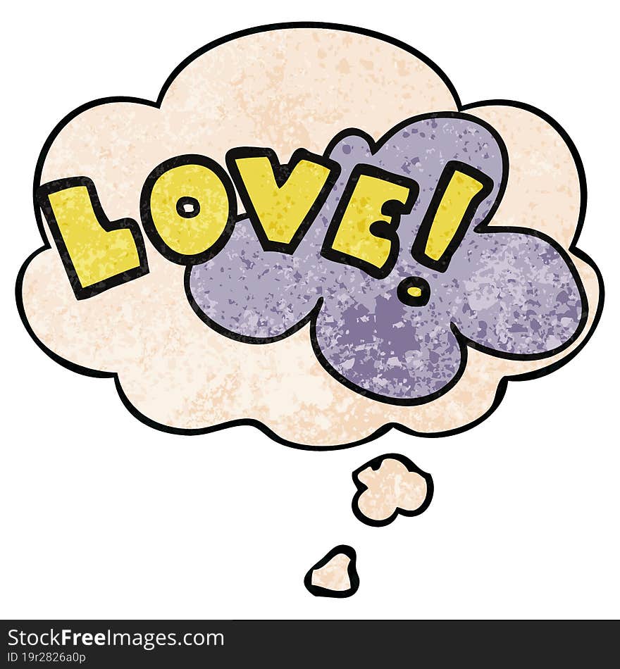 Cartoon Word Love And Thought Bubble In Grunge Texture Pattern Style