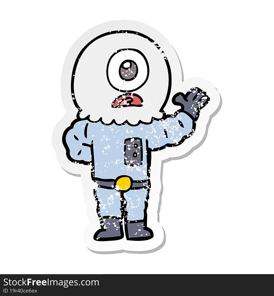 distressed sticker of a cartoon cyclops alien spaceman