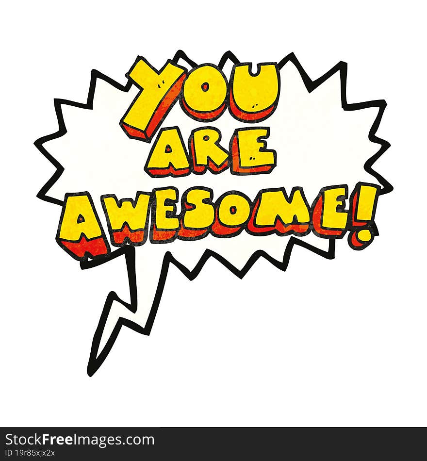 speech bubble textured cartoon you are awesome text