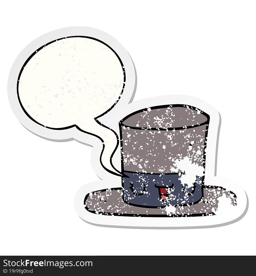 cartoon top hat with speech bubble distressed distressed old sticker. cartoon top hat with speech bubble distressed distressed old sticker