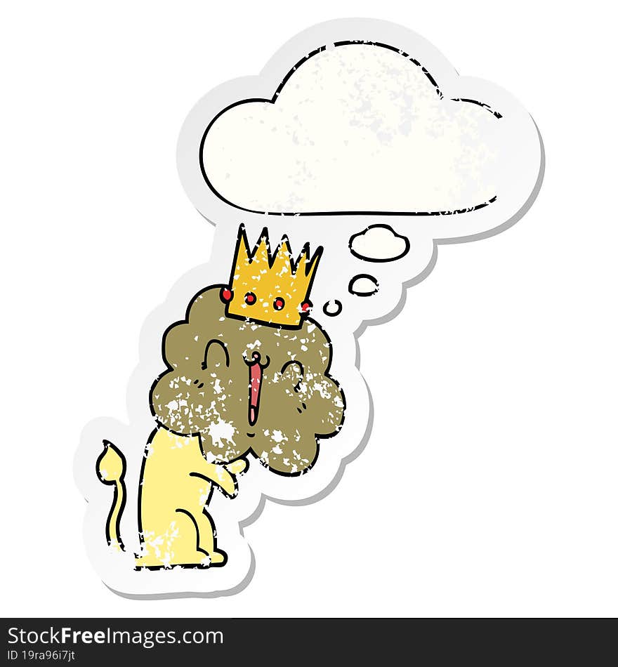 cartoon lion with crown and thought bubble as a distressed worn sticker