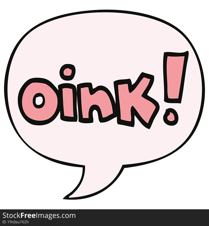 Cartoon Word Oink And Speech Bubble