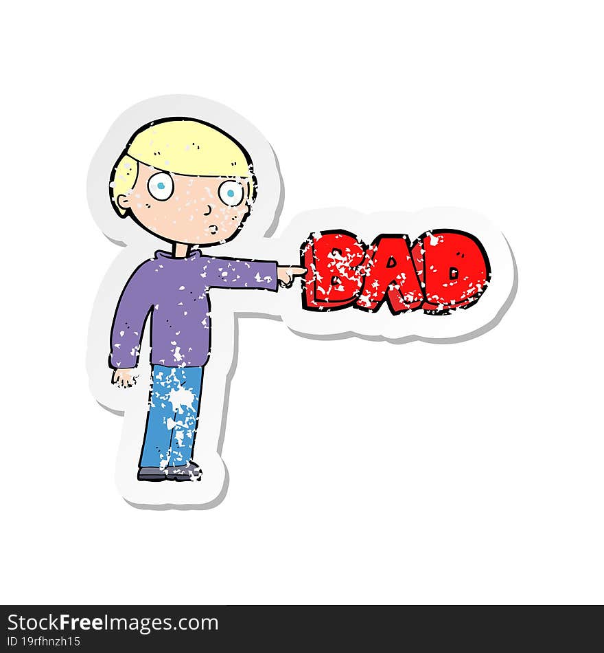 retro distressed sticker of a cartoon man pointing out the bad