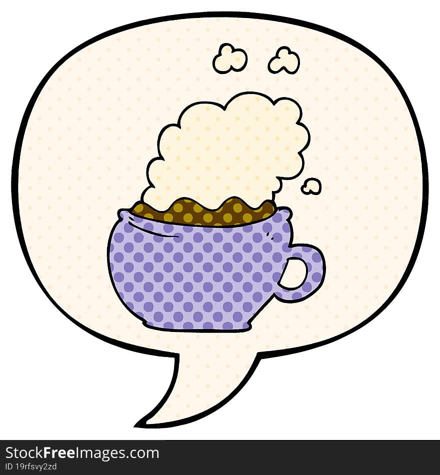 cartoon hot cup of coffee with speech bubble in comic book style