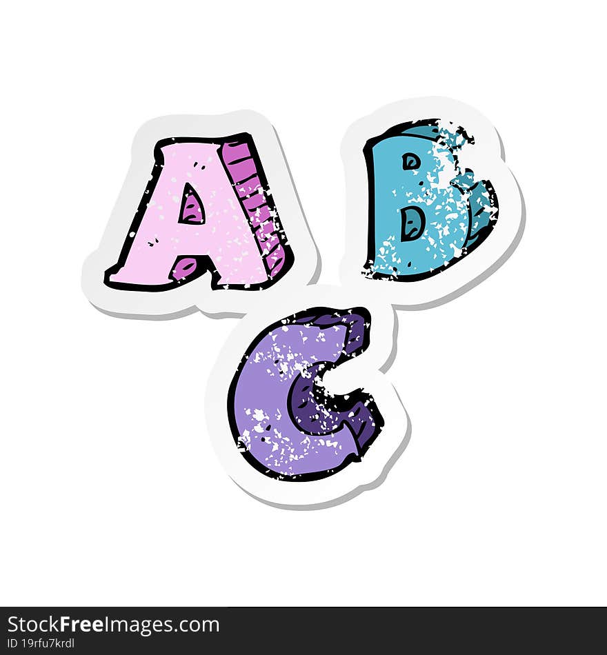 Retro Distressed Sticker Of A Cartoon ABC Letters