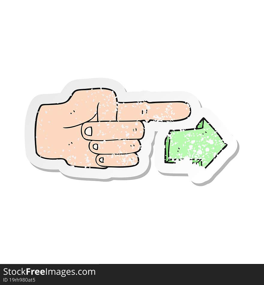 retro distressed sticker of a cartoon pointing hand with arrow