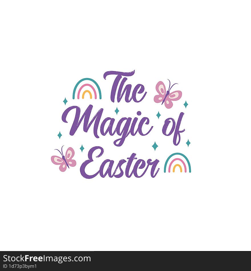 The Magic Of Easter, Easter Holidays, Easter Svg, Happy Easter, Bunny Svg, Bunny Svg