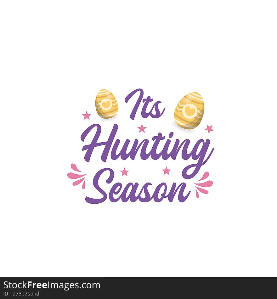 Its Hunting Season, Easter This Year, Easter Egg Vector, Spring Svg, Easter Shirts, Easter Egg Vector