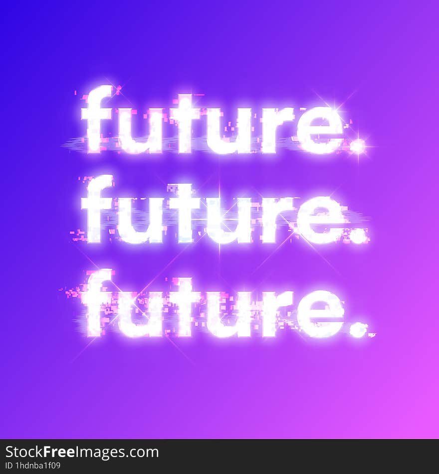 Cyberpunk style Stacked Glitching lowercase FUTURE typography illustration, purple gradient background