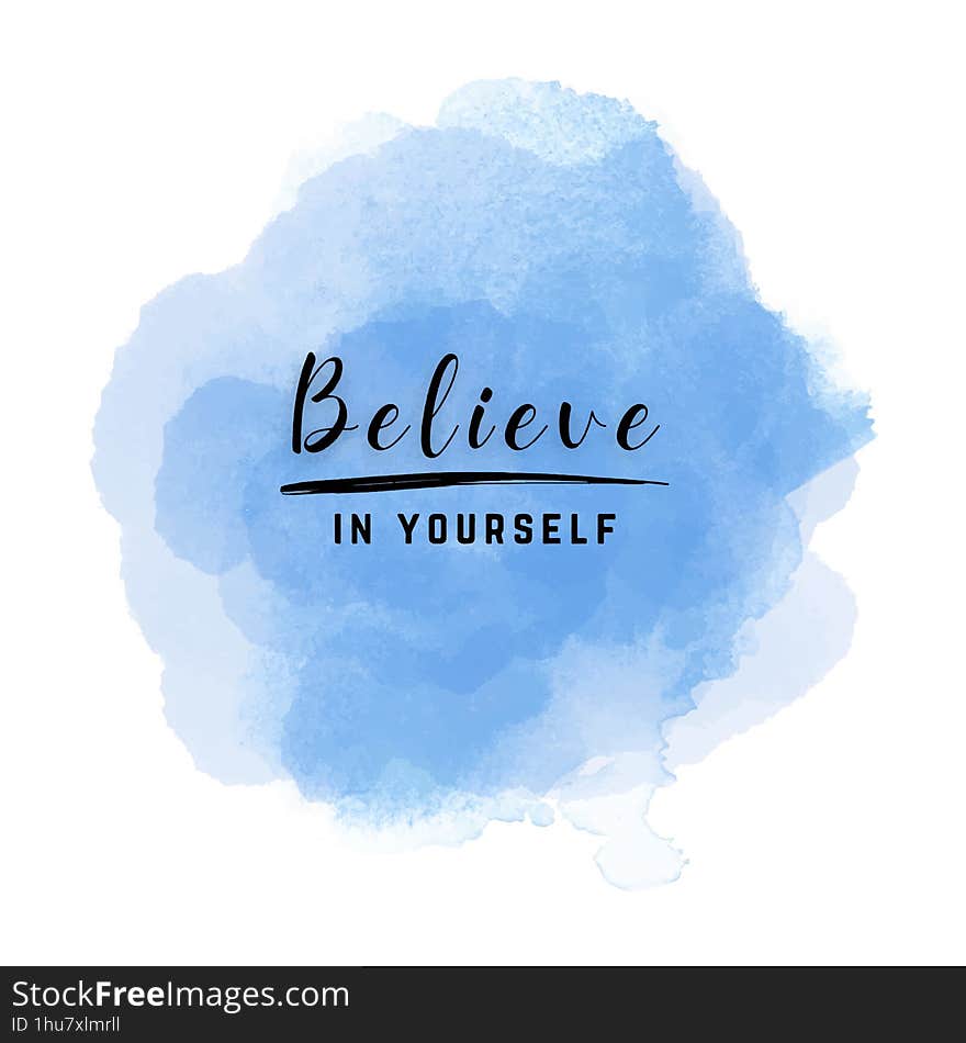 Believe In Yourself Lettering Typography Quotes