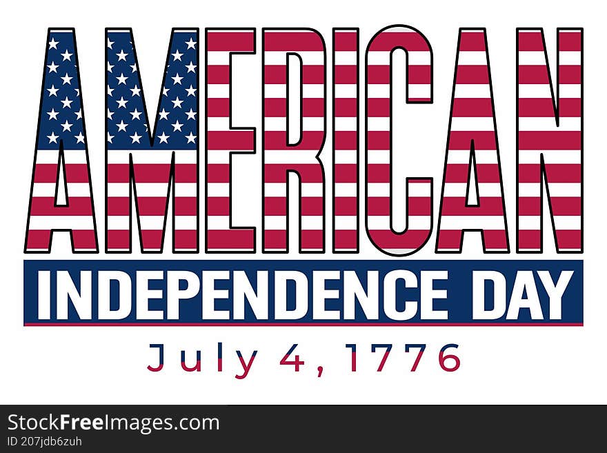 A bold, eye-catching graphic design commemorating American Independence Day. The text AMERICAN is filled with the Stars and Stri